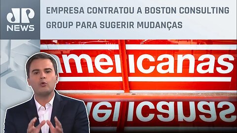 Bruno Meyer: Americanas pode mudar produtos e vender ativos