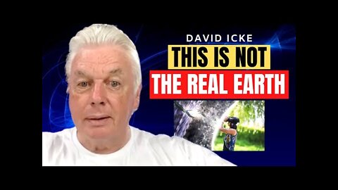 Nothing Is As It Seems - NOTHING! | DAVID ICKE