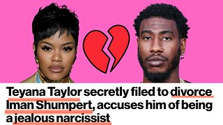 Love & Basketball: Teyana Taylor Files For DIVORCE From Iman Shumpert