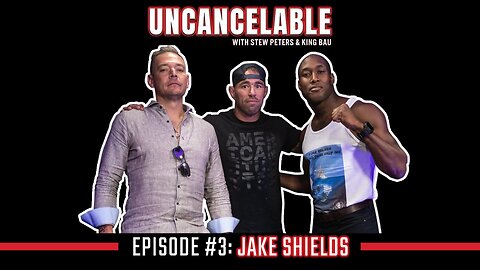 UNCANCELABLE Episode #3: Jake Shields