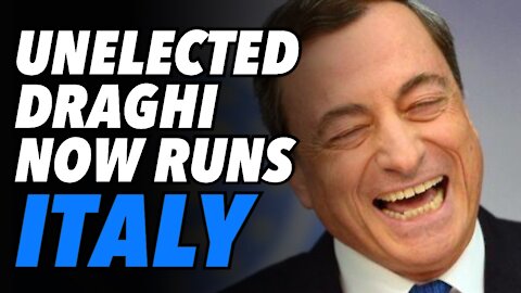Unelected "Super Mario" Draghi now rules over Italy