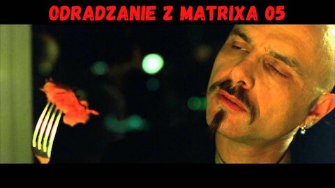 odRODzenie z MATRIXA | 05