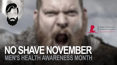 No Shave November Men's Health Awareness Month Fundraiser