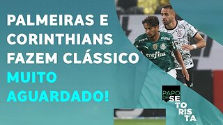 Palmeiras ou Corinthians: quem é o FAVORITO para o CLÁSSICO desta semana? PAPO DE SETORISTA 14/3/22