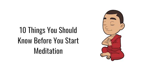 10 Things You Should Know Before You Start Meditation