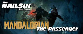 The Nailsin Ratings: The Mandalorian-The Passenger