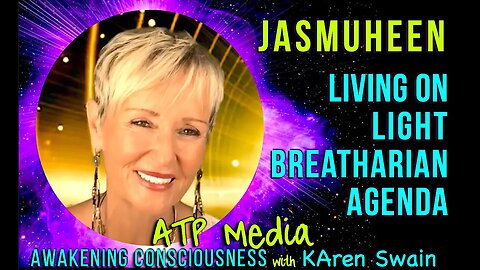 🌟Living on Light Being Breatharian JASMUHEEN