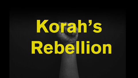 Korah’s Rebellion