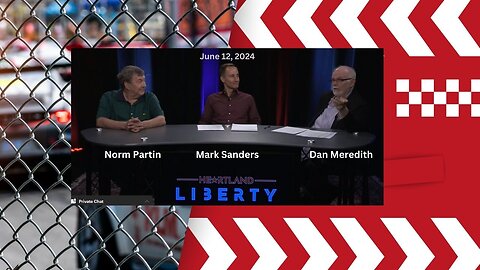 6-12-2024 Heartland Liberty LIVE Wednesday 8-9pm l Norm Partin-Mark Sanders