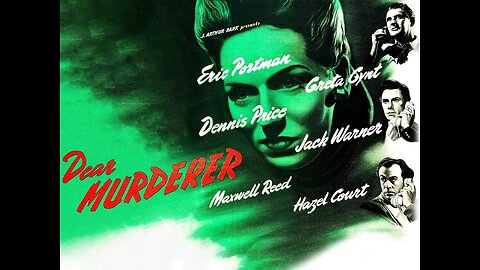 Dear Murderer (1947) | A British crime film directed by Arthur Crabtree