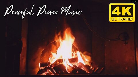 Ultra HD 4K Fireplace & Peaceful Piano Music