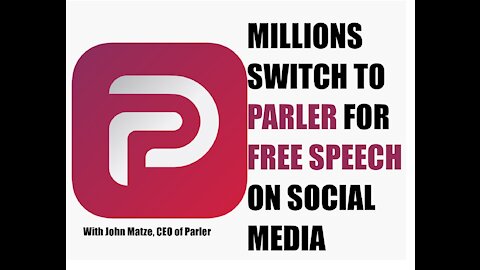 Millions Switch to Parler for Free Speech on Social Media