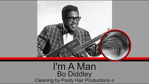 I'm A Man, by Bo Diddley