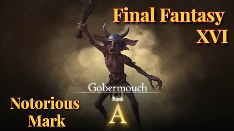 Notorious Mark - Gobermouch Hunt Board Final Fantasy XVI