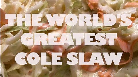 How to Make the World's Greatest Coleslaw.