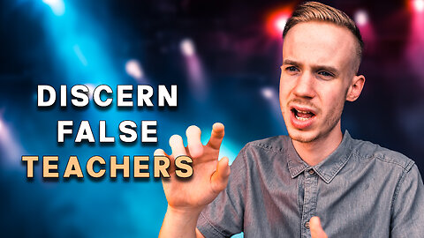 How to Recognise a False Teacher Immediately! | BIGGEST Sign of a False Teacher