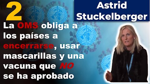 2. [SUBs ESÑ] Astrid Stuckelberger: La vacuna contra covid, mascarillas y encierros