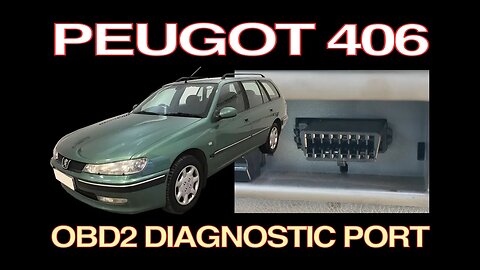 PEUGOT ( 406 ) ESTATE - OBD2 DIAGNOSTIC PORT LOCATION