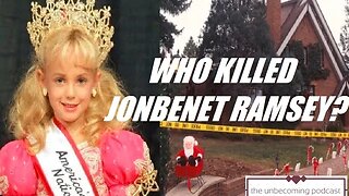 UNBECOMING THE UNSOLVED MURDER OF JONBENET RAMSEY