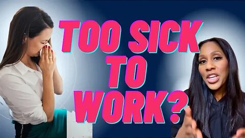 Are You Too Sick to Work? A Doctor Explains How to Tell