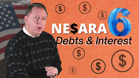 NESARA 101 Part Six - Debts and Interest