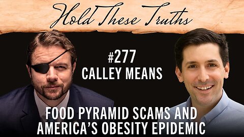 Food Pyramid Scams and America’s Obesity Epidemic | Calley Means