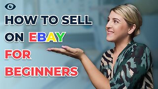 How to Sell on eBay for Beginners Step By Step [My Top Tips REVEALED😲]