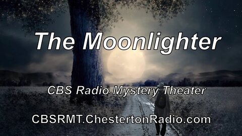 The Moonlighter - CBS Radio Mystery Theater