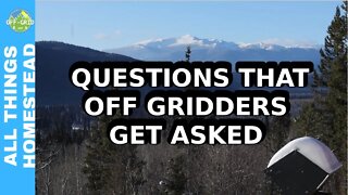 Off Grid Living - SAY WHAT?! Your Questions Answered Before Moving Off Grid // Homestead Life