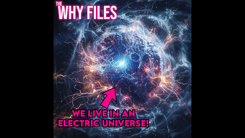 What Is The Electric Universe Theory?