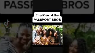 Addresses Western Black woMen Who SHame Black Men For Going To Become Passport Kings #passportbro