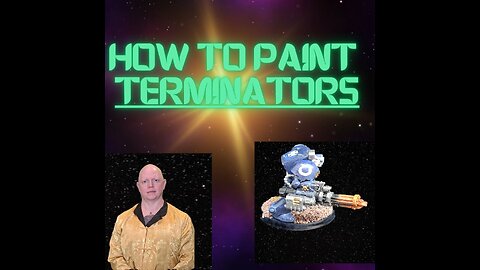 How To Paint Terminators