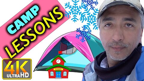 Winter Camping Lessons Pro Tricks (4k UHD)