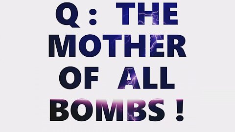 Q: The Mother Of All BQMBS! Carpet Bombs Lead To MOAB! On The Clock! Watch AZ 24th! Trump Rally 25th