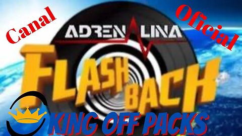 CANAL ADRENALINA OFICIAL - king of packs House