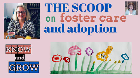 Heartwarming Talk with Cheryl Peifer | Foster Care and Adoption | Know and Grow
