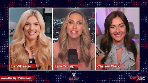 The Right View with Lara Trump, Liz Wheeler, & Chrissy Clark 6/27/23