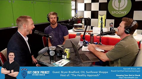 19- Bryan Bradford, CN, Sunflower Shoppe, Host of "The Healthy Approach" Podcast