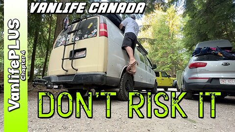 Vanlife Canada - Don’t Risk Your Home on Wheels | Hold Out for Enderby!