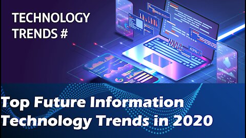 Top Future Information Technology Trends in 2020