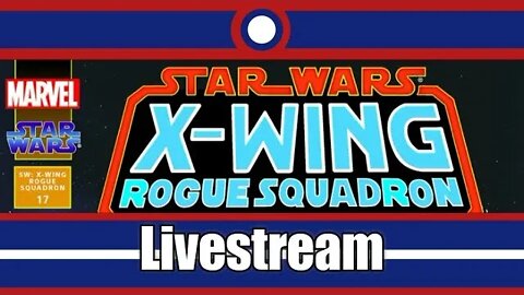 Star Wars X-Wing Rogue Squadron Livestream Part 16