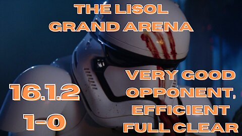 Grand Arena | 16.1.2 | Very good opponent, efficient full clear | SWGoH