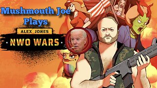 Alex Jones- NWO Wars: Mushmouth Playthrough