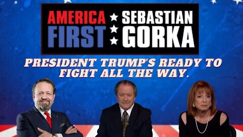 President Trump's ready to fight all the way. Joe DiGenova and Victoria Toensing with Dr. Gorka