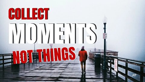 Collect moments, not things. #shorts