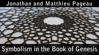 Symbolism in The Book of Genesis - With Matthieu Pageau