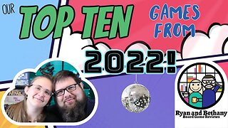 Our TOP TEN Games from 2022!