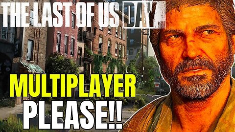 What Will Be Announced On The Last Of Us Day 2023? | Multiplayer/Director's Cut?