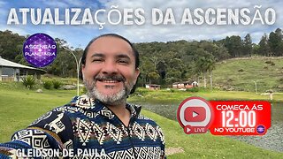 Atualizações da Ascensão - Gleidson de Paula