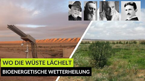 Wo die Wüste lächelt - Energetische Wetterheilung nach Wilhelm Reich